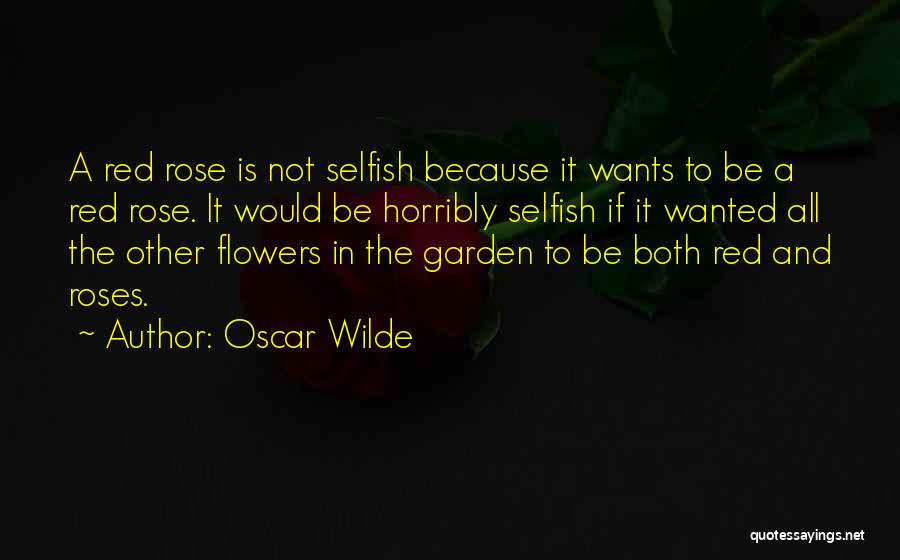 Flowers In The Garden Quotes By Oscar Wilde