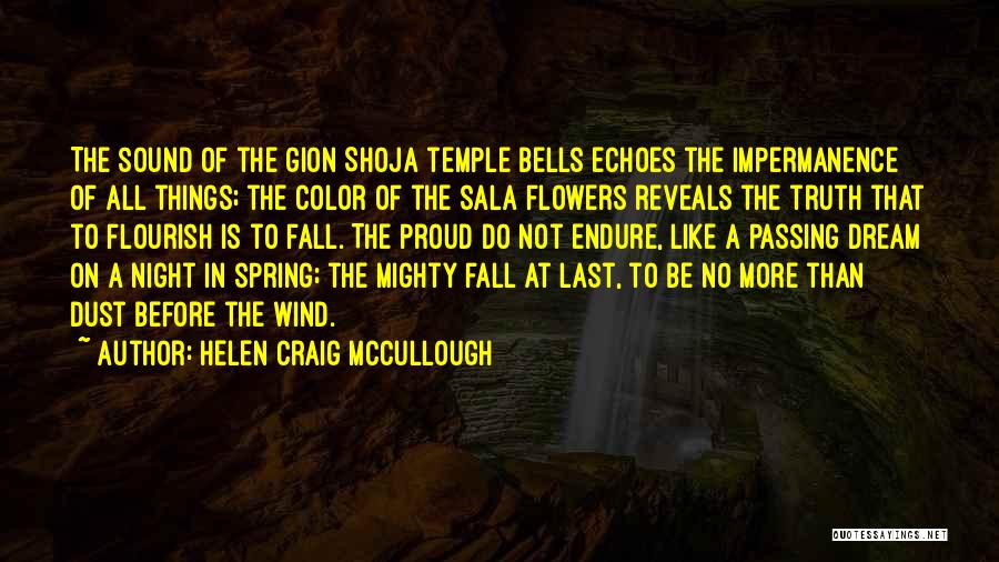 Flowers In The Wind Quotes By Helen Craig McCullough
