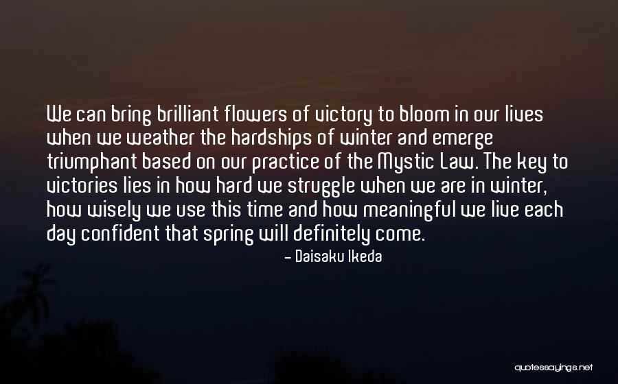 Flowers In The Winter Quotes By Daisaku Ikeda Flowers In The Winter Quotes By Daisaku Ikeda