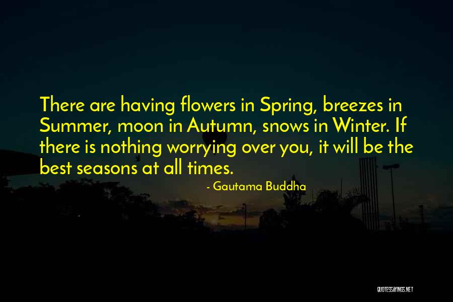 Flowers In The Winter Quotes By Gautama Buddha Flowers In The Winter Quotes By Gautama Buddha