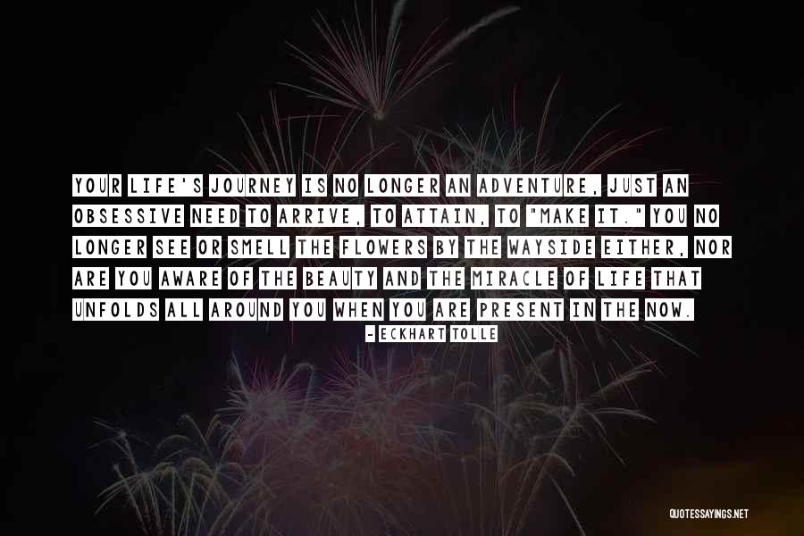 Flowers In Your Life Quotes By Eckhart Tolle Flowers In Your Life Quotes By Eckhart Tolle