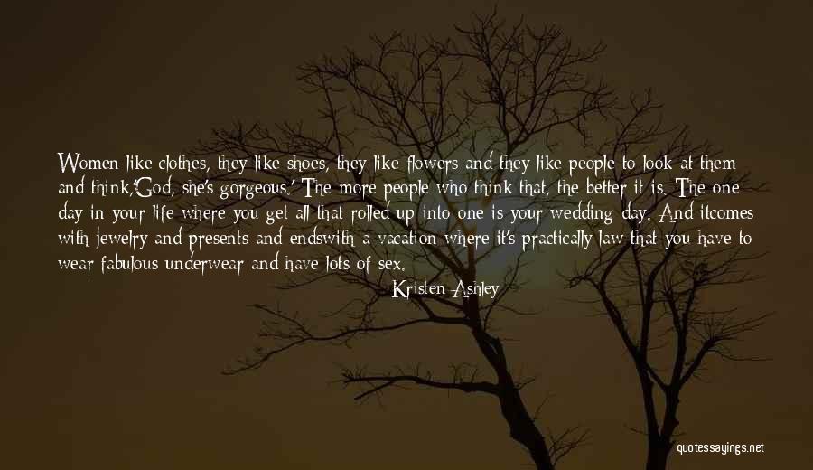 Flowers In Your Life Quotes By Kristen Ashley Flowers In Your Life Quotes By Kristen Ashley