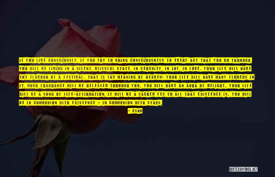 Flowers In Your Life Quotes By Osho Flowers In Your Life Quotes By Osho