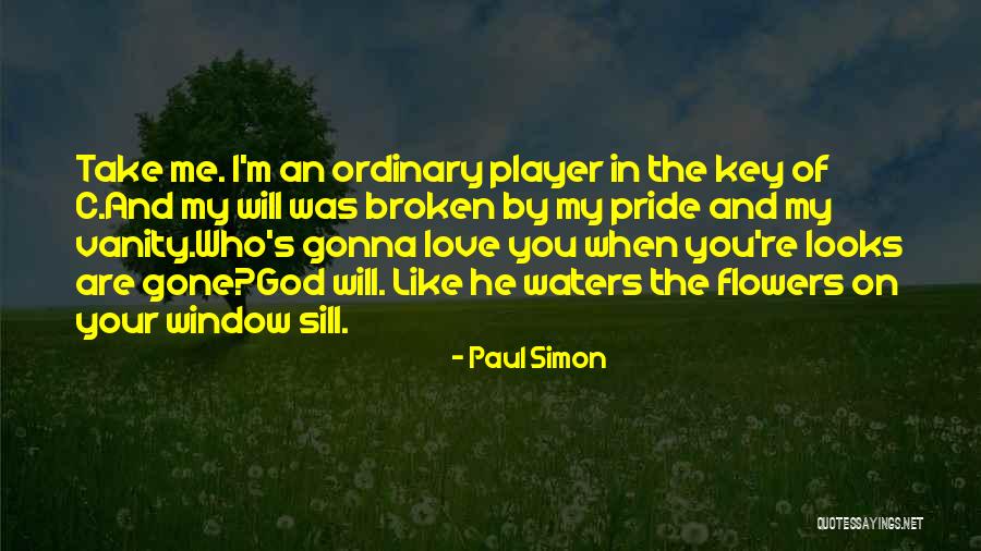 Flowers In Your Life Quotes By Paul Simon Flowers In Your Life Quotes By Paul Simon