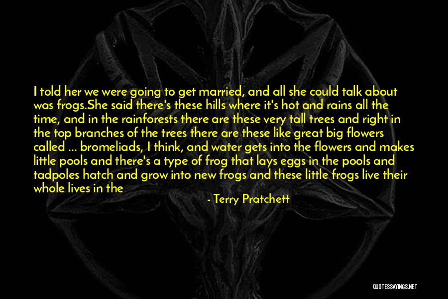 Flowers In Your Life Quotes By Terry Pratchett Flowers In Your Life Quotes By Terry Pratchett