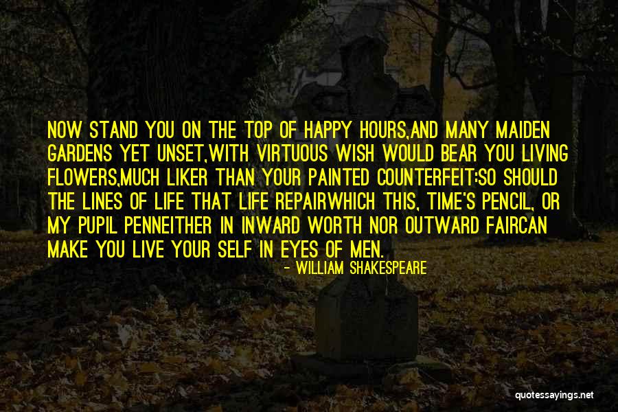 Flowers In Your Life Quotes By William Shakespeare Flowers In Your Life Quotes By William Shakespeare