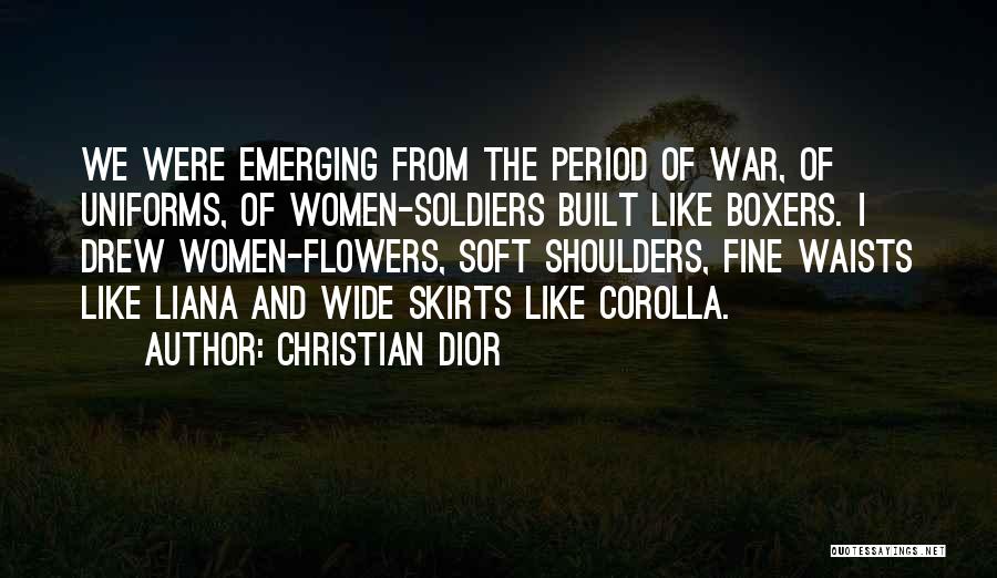 Flowers Of War Quotes By Christian Dior
