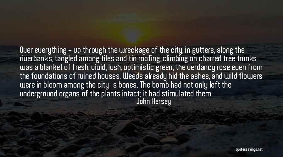 Flowers Of War Quotes By John Hersey Flowers Of War Quotes By John Hersey