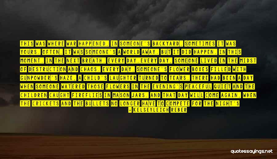 Flowers Of War Quotes By Kelseyleigh Reber Flowers Of War Quotes By Kelseyleigh Reber