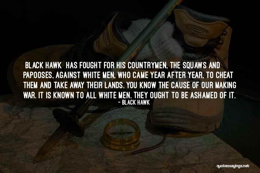 Flowers The Deer Quotes By Black Hawk Flowers The Deer Quotes By Black Hawk