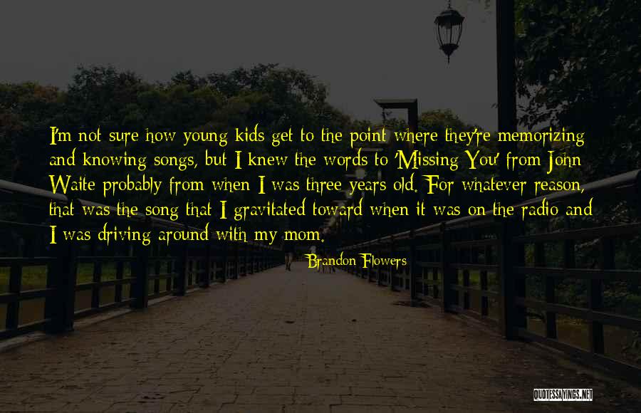 Flowers The Song Quotes By Brandon Flowers Flowers The Song Quotes By Brandon Flowers