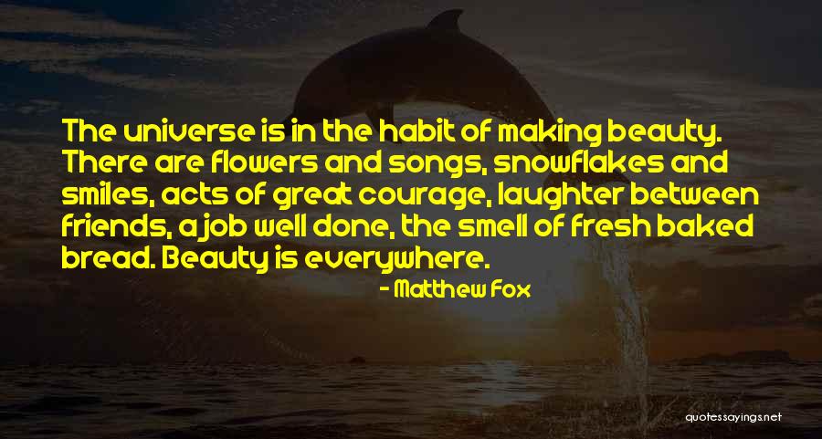 Flowers The Song Quotes By Matthew Fox Flowers The Song Quotes By Matthew Fox