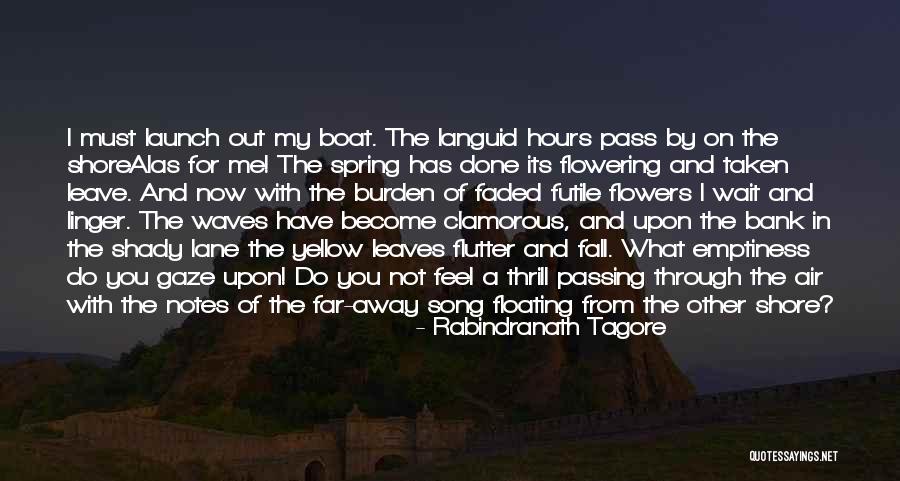 Flowers The Song Quotes By Rabindranath Tagore Flowers The Song Quotes By Rabindranath Tagore