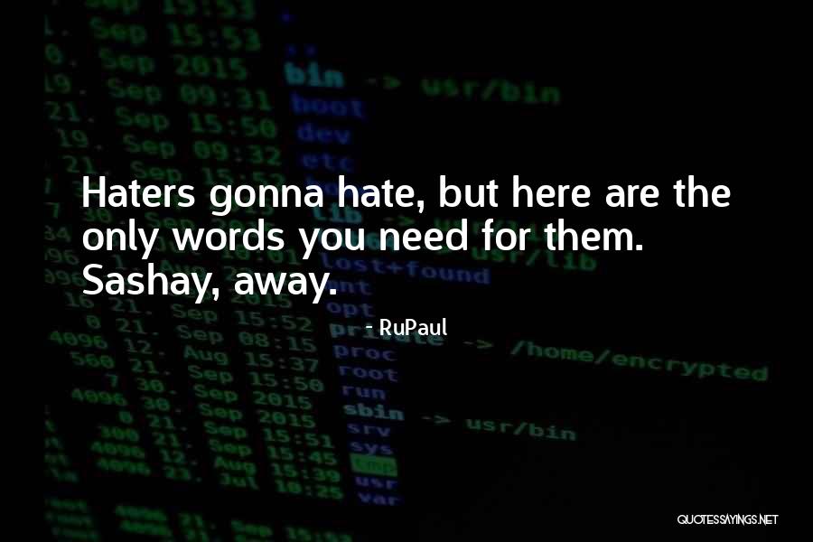 Flowers Theme Quotes By RuPaul Flowers Theme Quotes By RuPaul