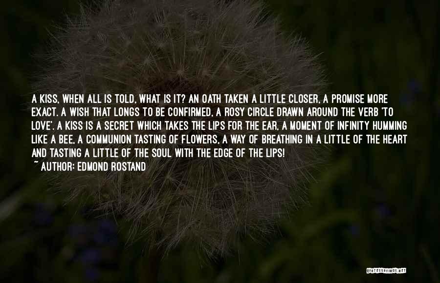 Flowers With Love Quotes By Edmond Rostand