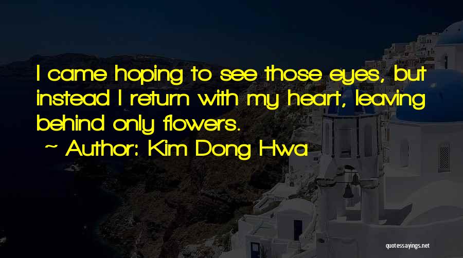 Flowers With Love Quotes By Kim Dong Hwa