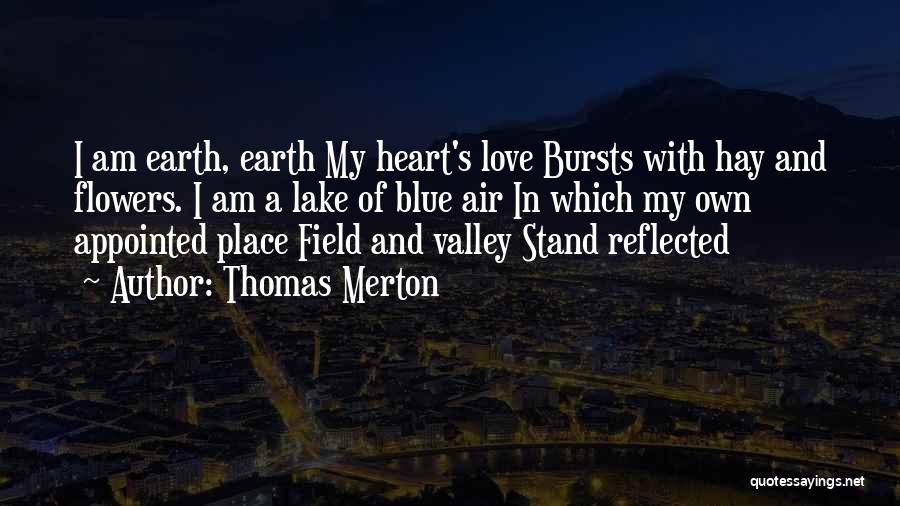 Flowers With Love Quotes By Thomas Merton