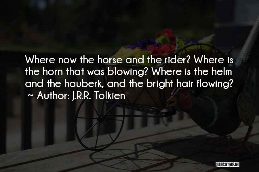 Flowing Hair Quotes By J.R.R. Tolkien