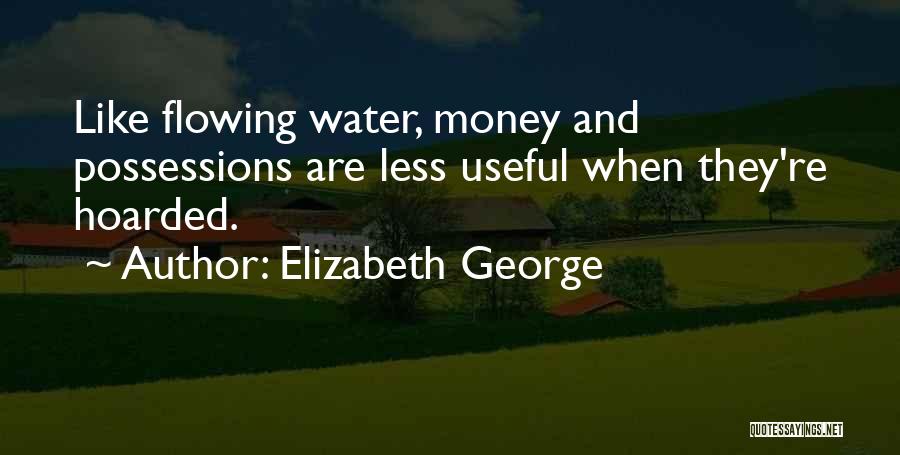 Flowing Like Water Quotes By Elizabeth George