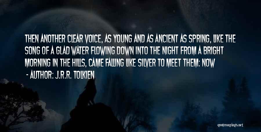 Flowing Like Water Quotes By J.R.R. Tolkien