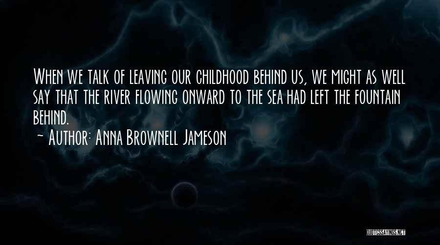 Flowing River Quotes By Anna Brownell Jameson