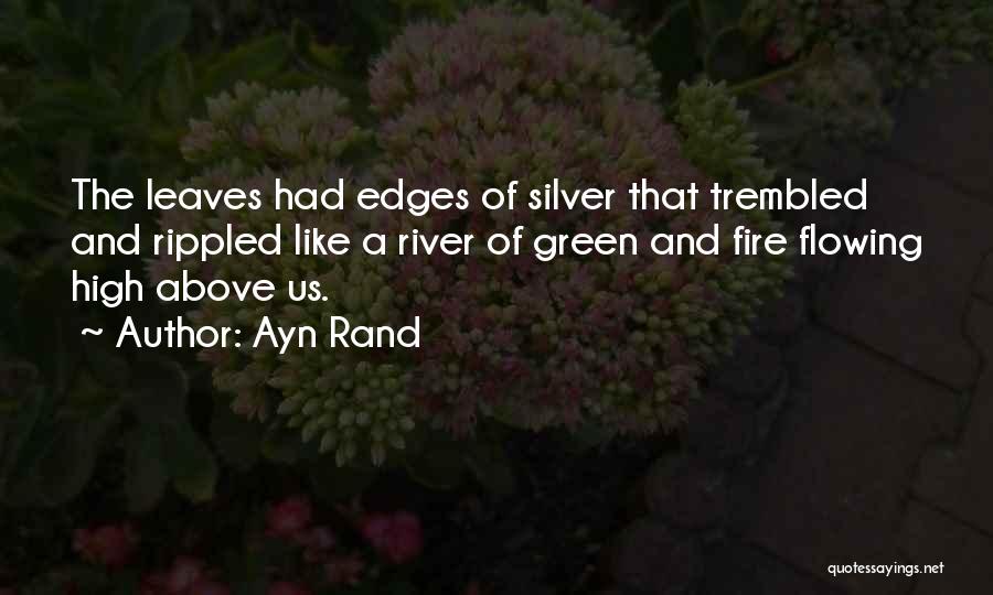 Flowing River Quotes By Ayn Rand