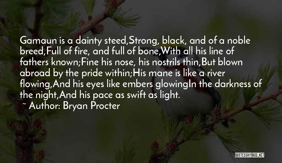 Flowing River Quotes By Bryan Procter