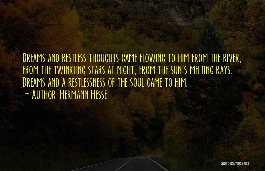Flowing River Quotes By Hermann Hesse
