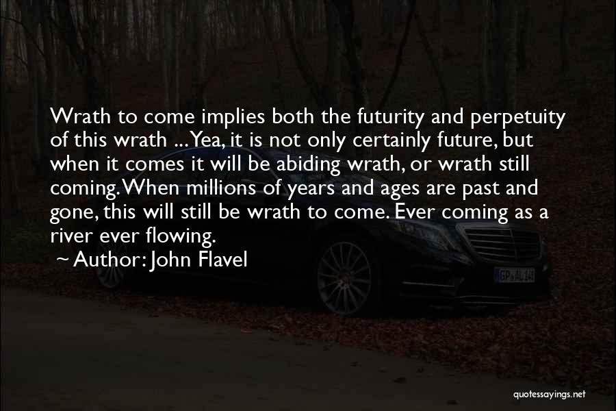 Flowing River Quotes By John Flavel