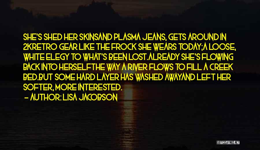 Flowing River Quotes By Lisa Jacobson