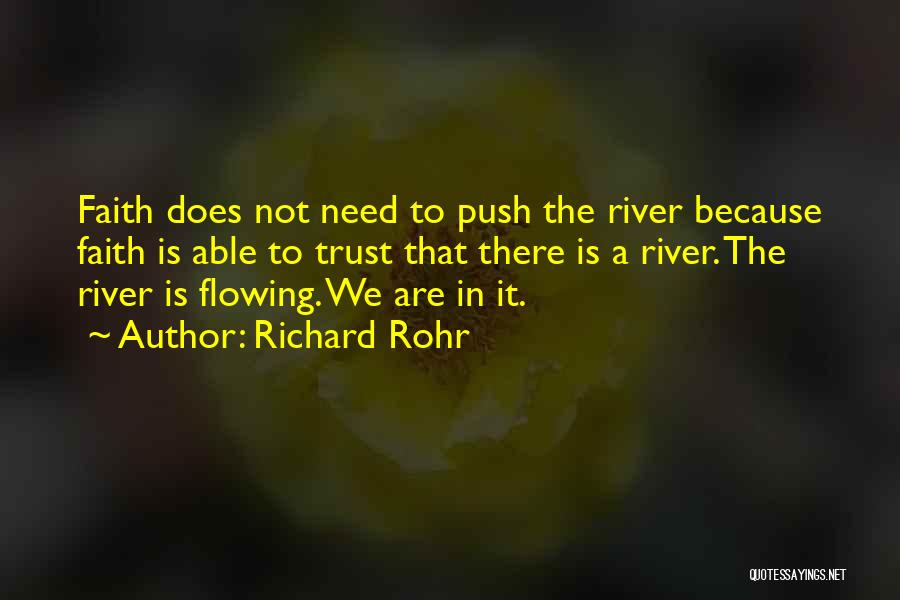 Flowing River Quotes By Richard Rohr