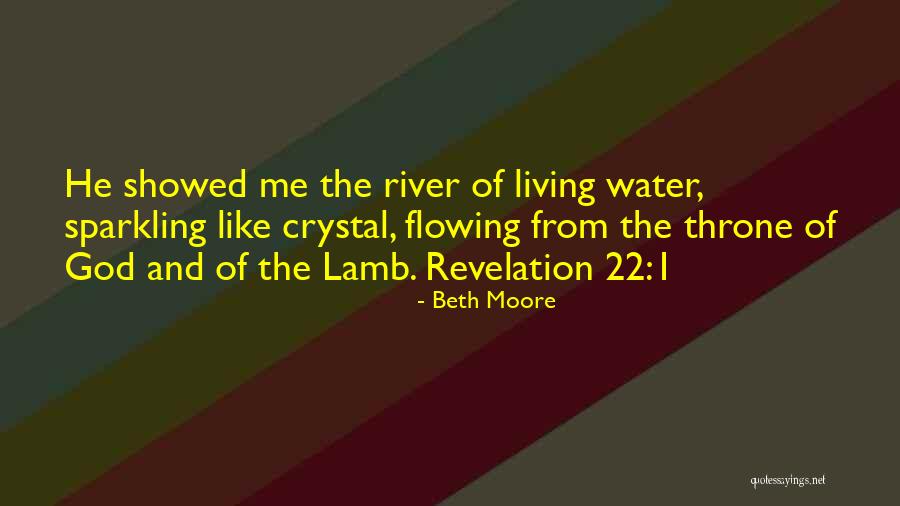 Flowing River Water Quotes By Beth Moore Flowing River Water Quotes By Beth Moore