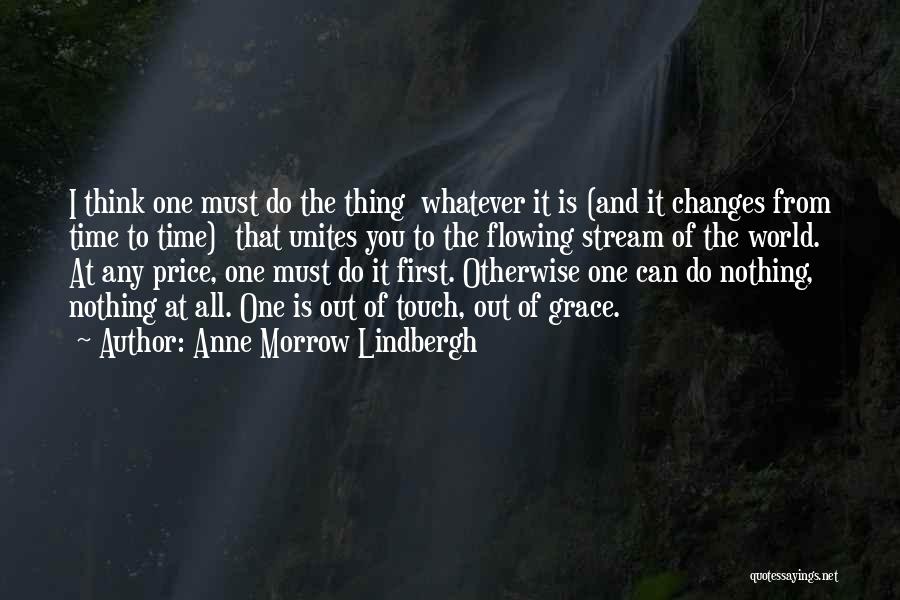 Flowing Stream Quotes By Anne Morrow Lindbergh