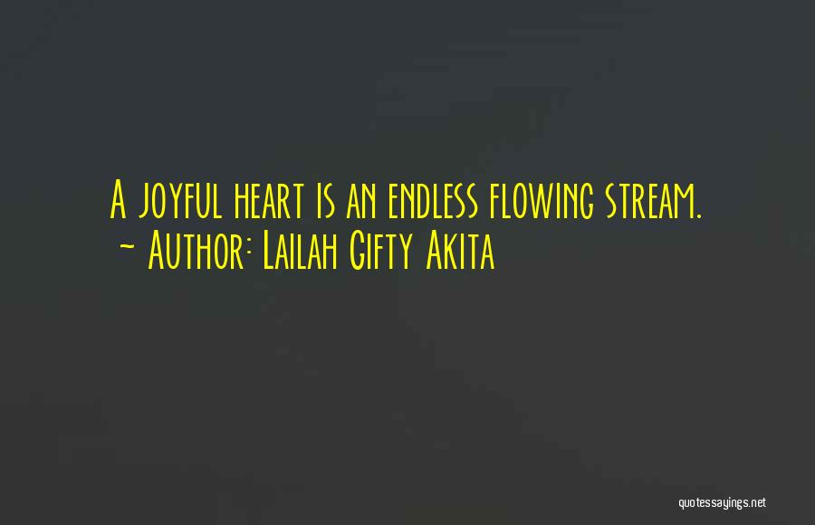 Flowing Stream Quotes By Lailah Gifty Akita