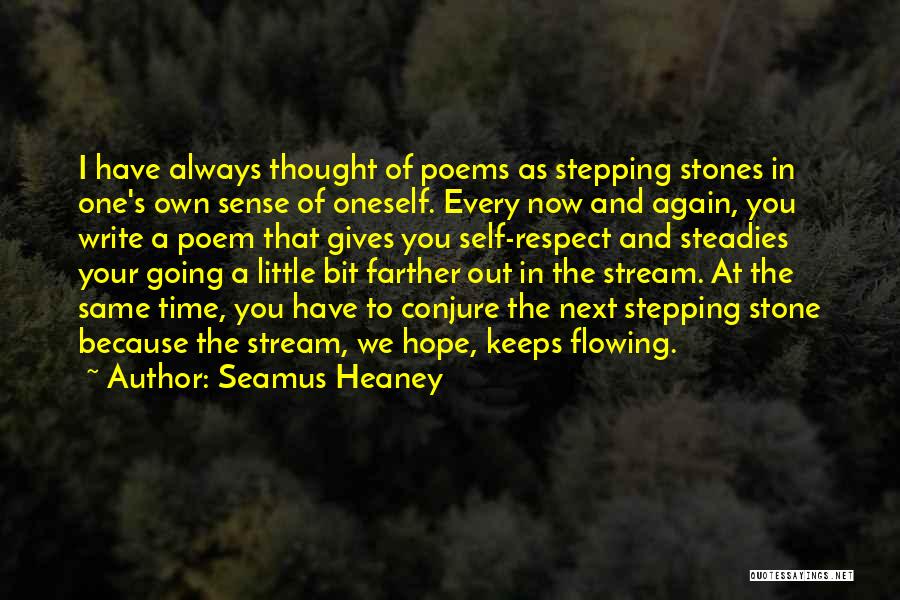 Flowing Stream Quotes By Seamus Heaney