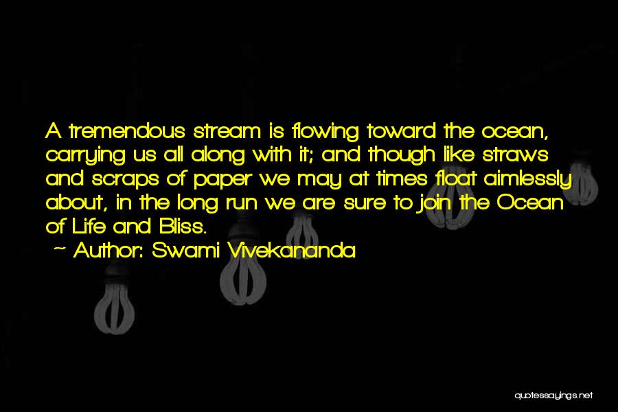 Flowing Stream Quotes By Swami Vivekananda