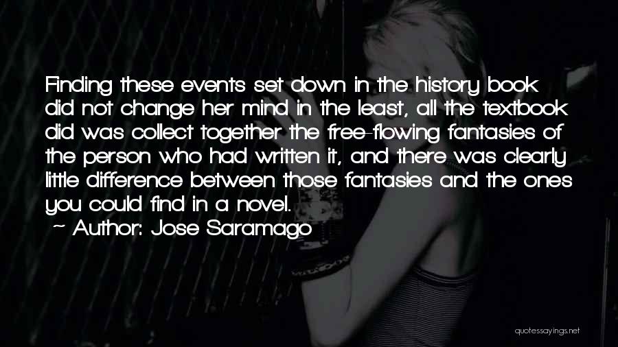 Flowing With Change Quotes By Jose Saramago