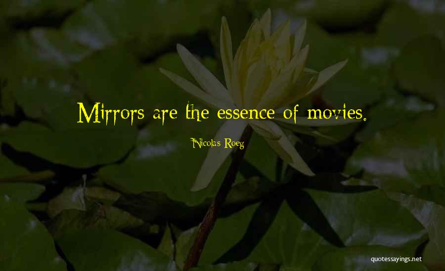 Flowmaster Quotes By Nicolas Roeg Flowmaster Quotes By Nicolas Roeg