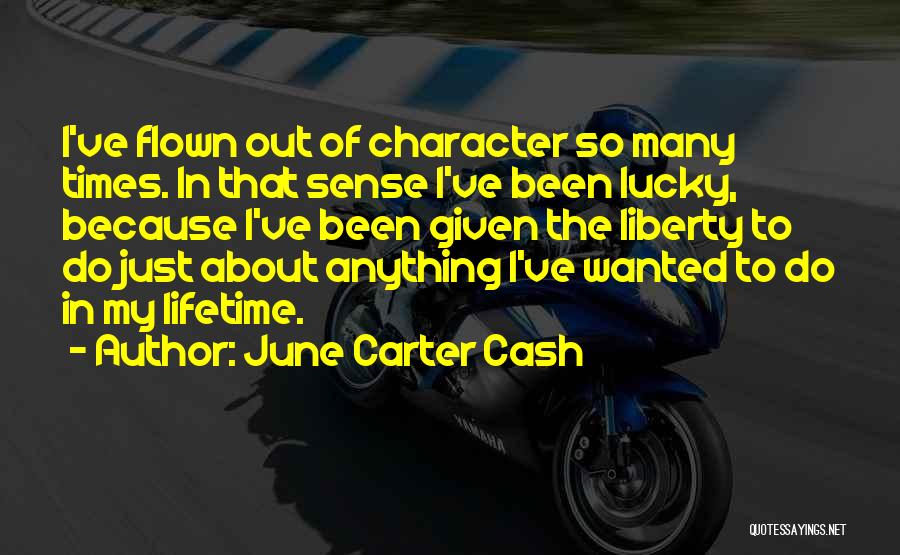 Flown Quotes By June Carter Cash