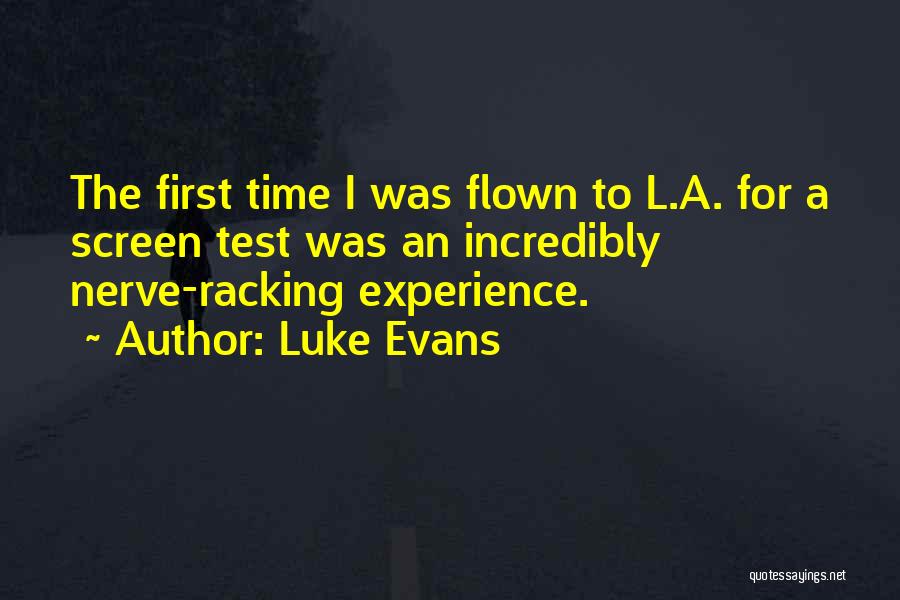 Flown Quotes By Luke Evans