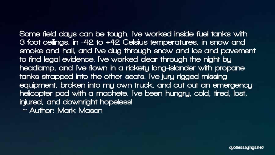 Flown Quotes By Mark Mason