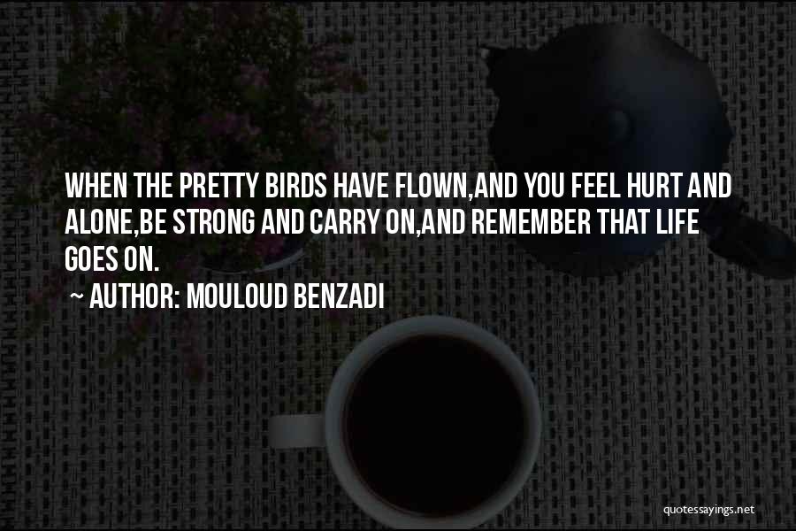 Flown Quotes By Mouloud Benzadi