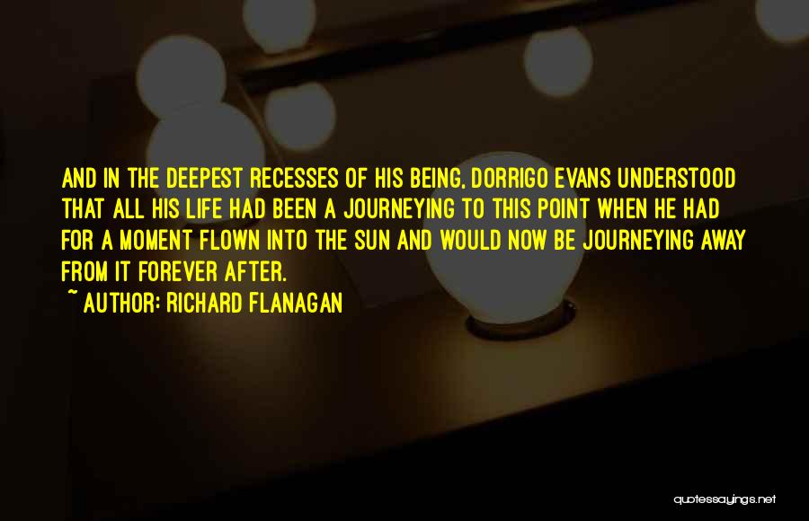 Flown Quotes By Richard Flanagan
