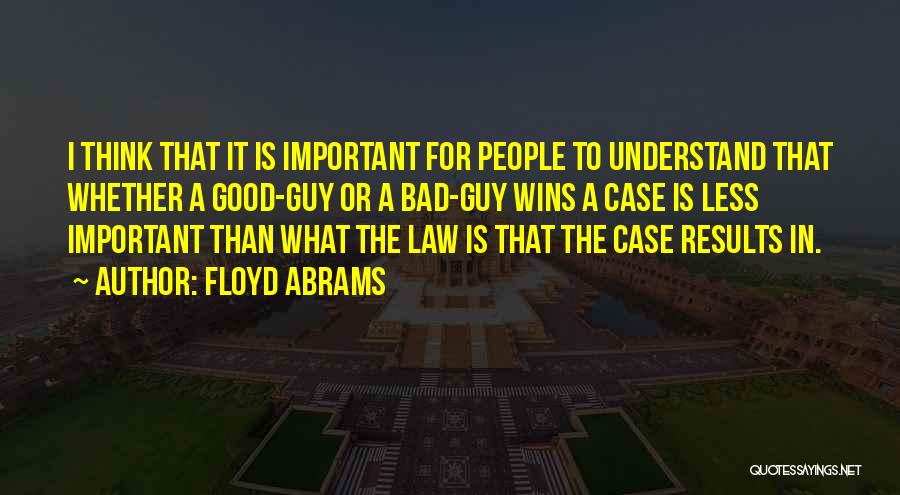 Floyd Abrams Quotes 84101