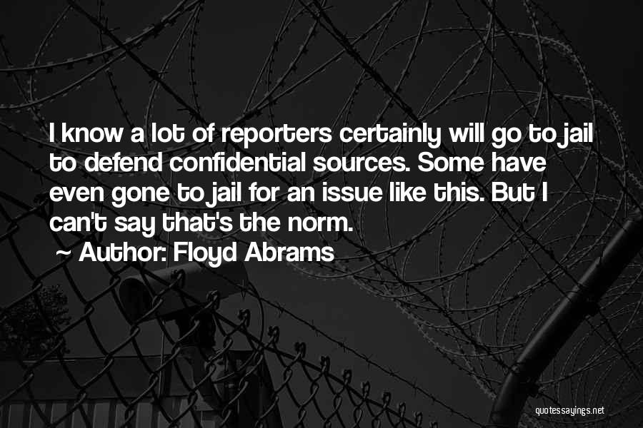 Floyd Abrams Quotes 961788