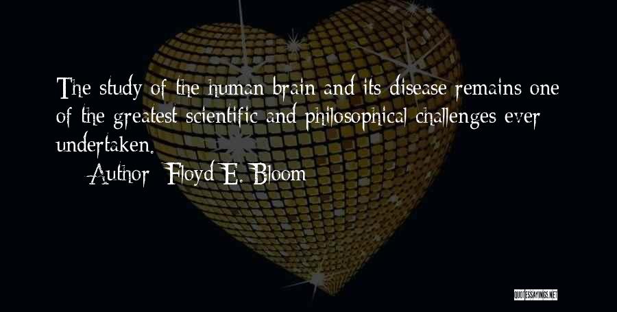 Floyd E. Bloom Quotes 643391