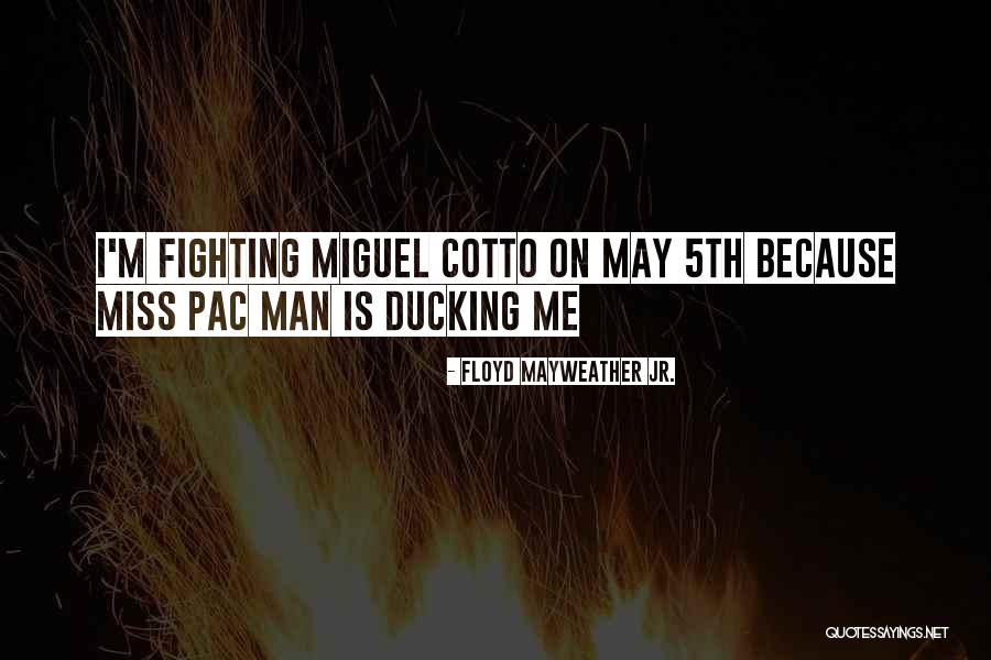 Floyd Mayweather Jr. Quotes 1099384 Floyd Mayweather Jr. Quotes 1099384