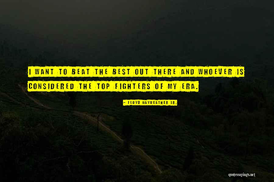 Floyd Mayweather Jr. Quotes 1241423 Floyd Mayweather Jr. Quotes 1241423