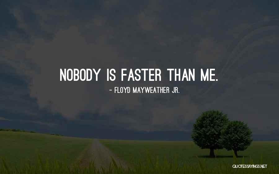 Floyd Mayweather Jr. Quotes 1292372