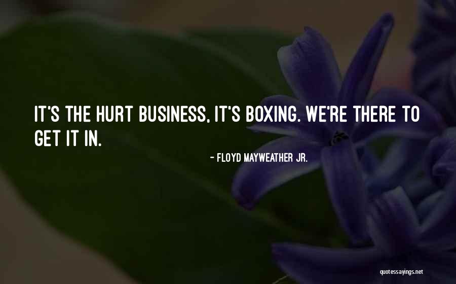 Floyd Mayweather Jr. Quotes 1295778 Floyd Mayweather Jr. Quotes 1295778